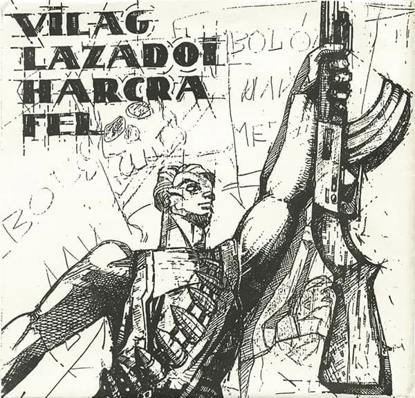 Vilag Lazadoi Harcra Fel