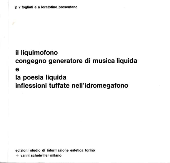 Il Liquimofono Congegno Generatore Di Musica Liquida E La Poesia Liquida Inflessioni Tuffate Nell'Idromegafono