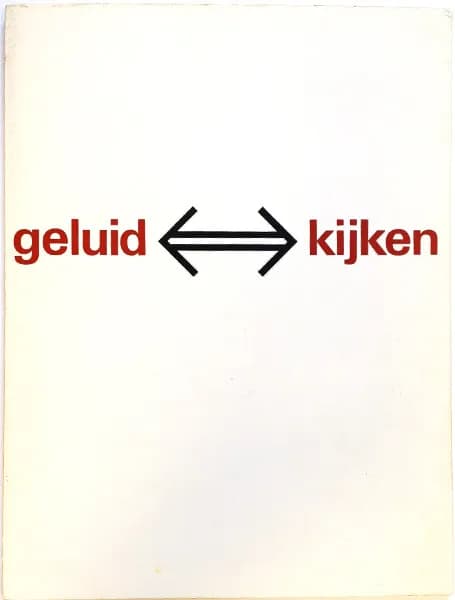 Ton Bruynèl / Dick Raaijmakers / Peter Struycken — Geluid <=> Kijken: Drie Audio-Visuele Projekten