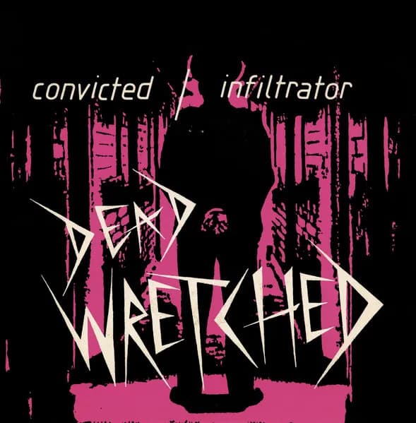 Convicted / Infiltrator