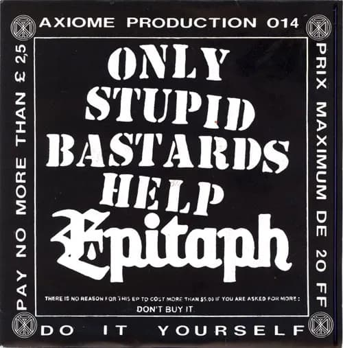 Only Stupid Bastards Help Epitaph