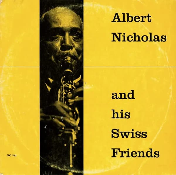 Albert Nicholas And His Swiss Friends
