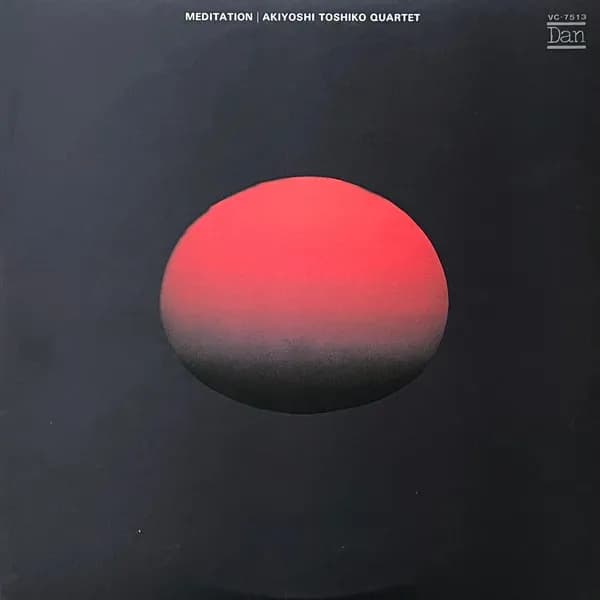 Toshiko Akiyoshi Quartet — Meditation