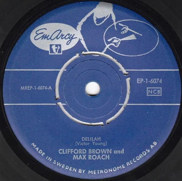 Clifford Brown And Max Roach — Delilah / Parisian Thoroughfare