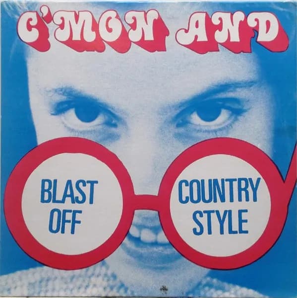 C'mon And Blast Off Country Style