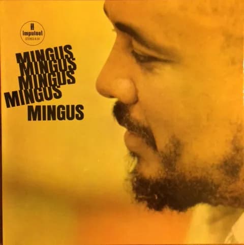 Mingus Mingus Mingus Mingus Mingus