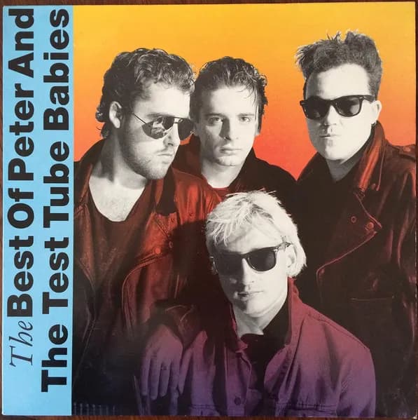 The Best Of Peter And The Test Tube Babies