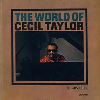 The World Of Cecil Taylor