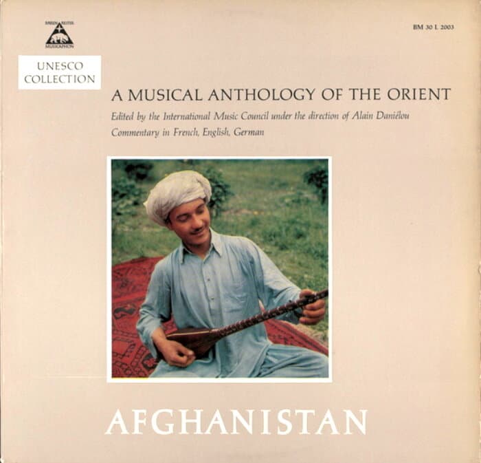 A Musical Anthology Of The Orient - Afghanistan