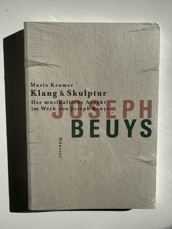 Klang & Skulptur: Der musikalische Aspekt im Werk von Joseph Beuys