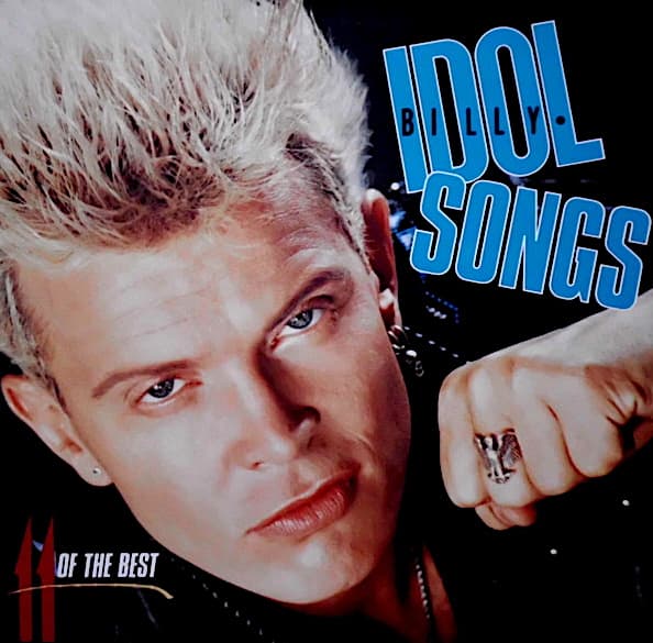 Billy Idol Songs (11 Of The Best)