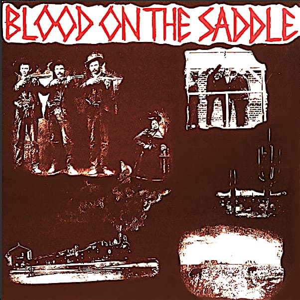 Blood On The Saddle