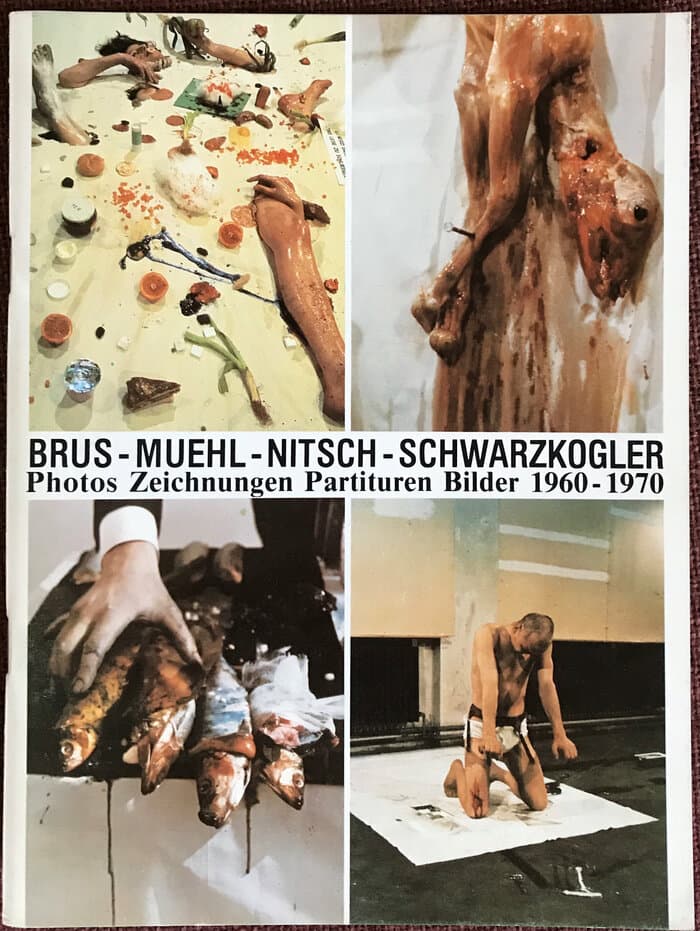Brus - Muehl - Nitsch - Schwarzkogler. Photos Zeichnungen Partituren Bilder 1960 - 1970