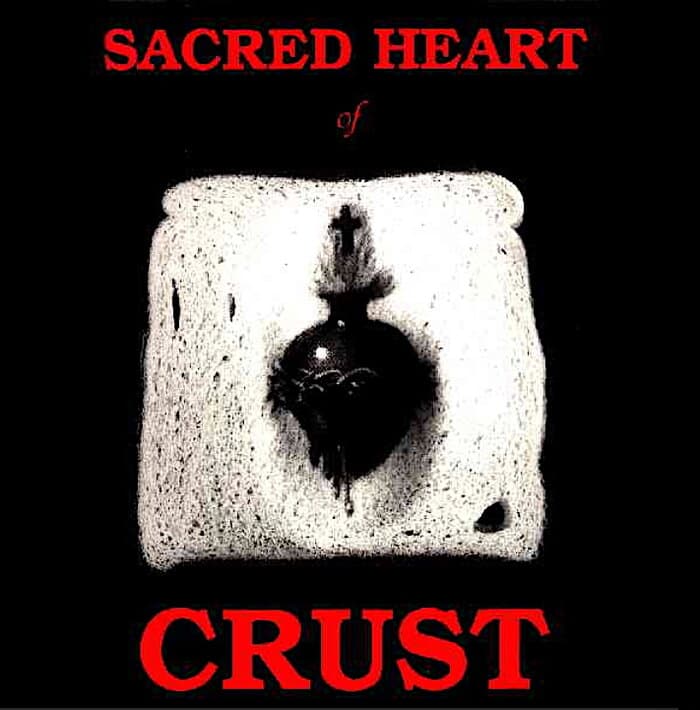 Sacred Heart Of Crust