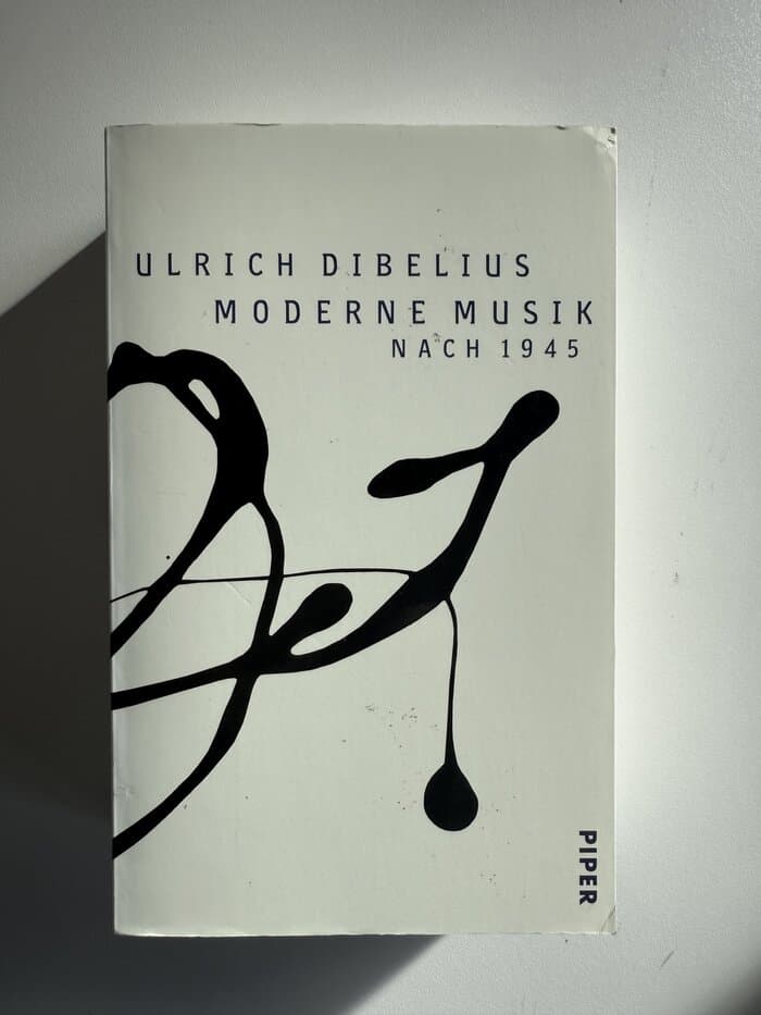Ulrich Dibelius: Moderne Musik nach 1945.