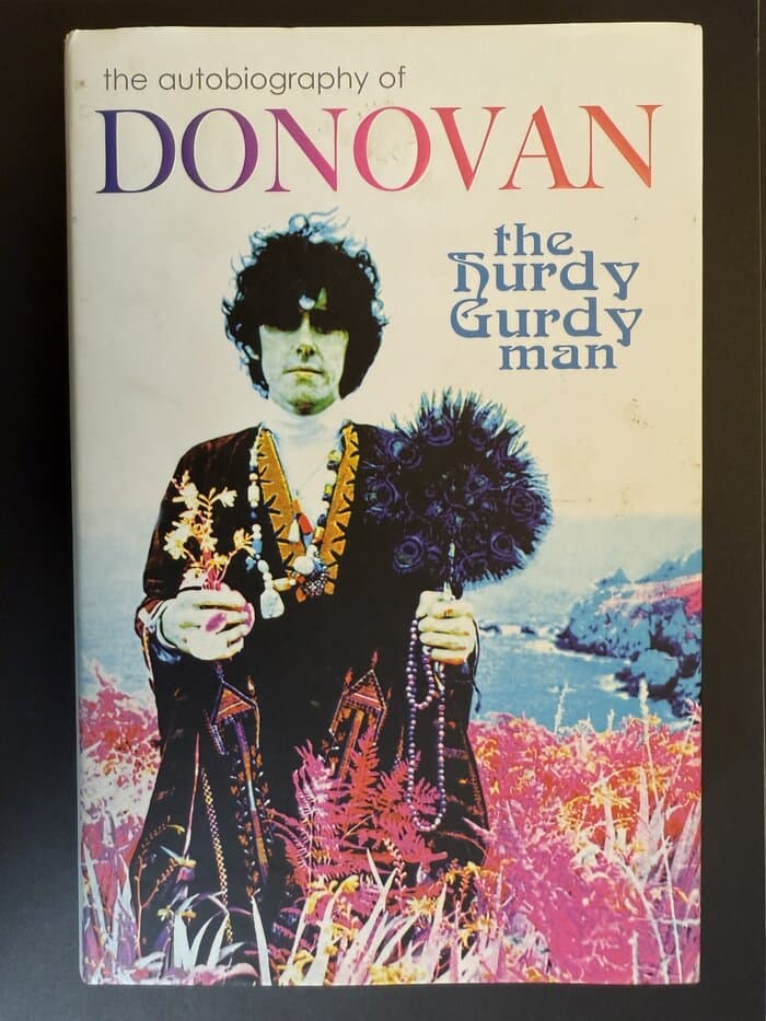 The Autobiography of Donovan. The Hurdy Gurdy Man
