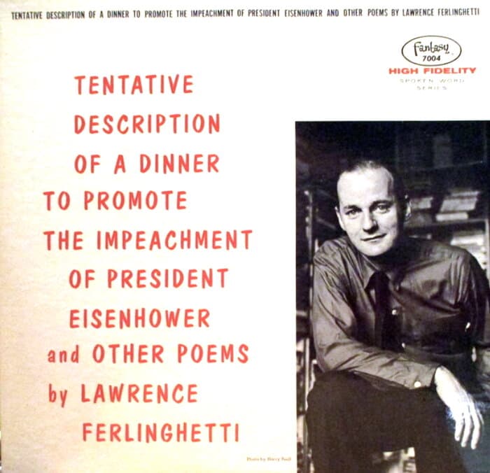 Tentative Description Of A Dinner To Promote The Impeachment Of President Eisenhower And Other Poems By Lawrence Ferlinghetti