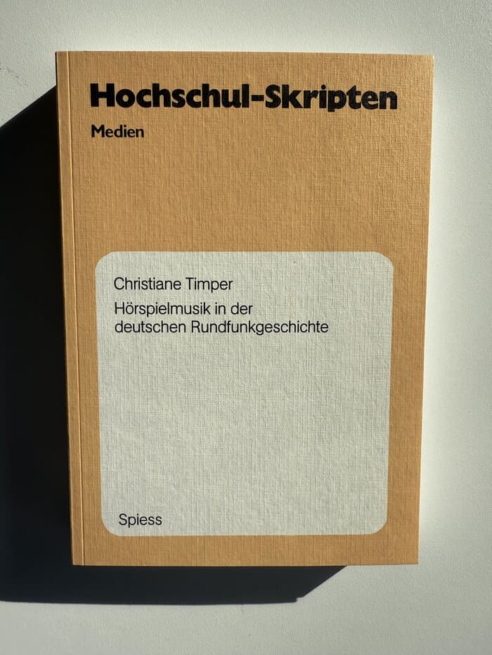 Hoerspielmusik in der deutschen Rundfunkgeschichte (Christiane Timper)