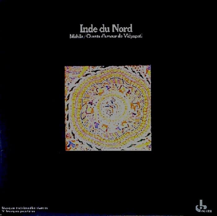 Inde Du Nord - Mithila/Chants D'Amour De Vidyapati