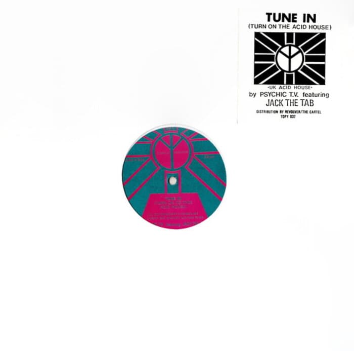 Psychic T.V. Featuring Jack The Tab – Tune In (Turn On The Acid House)