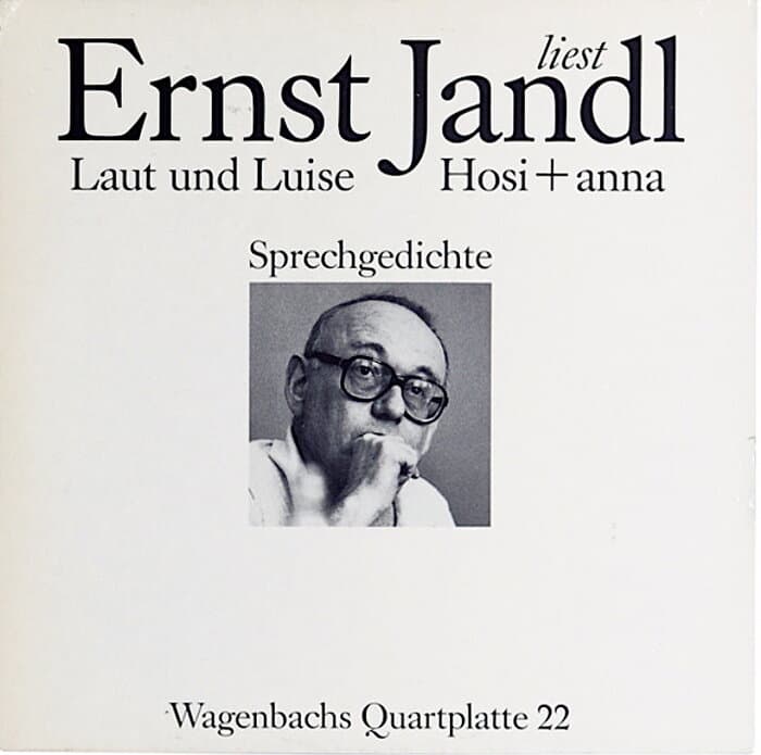 Ernst Jandl Liest Sprechgedichte – Laut Und Luise / Hosi + Anna