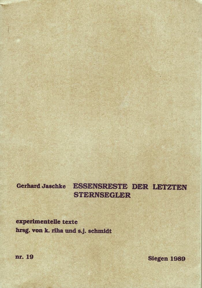 Essensreste der letzten Sternsegler (Experimentelle Texte Nr.19