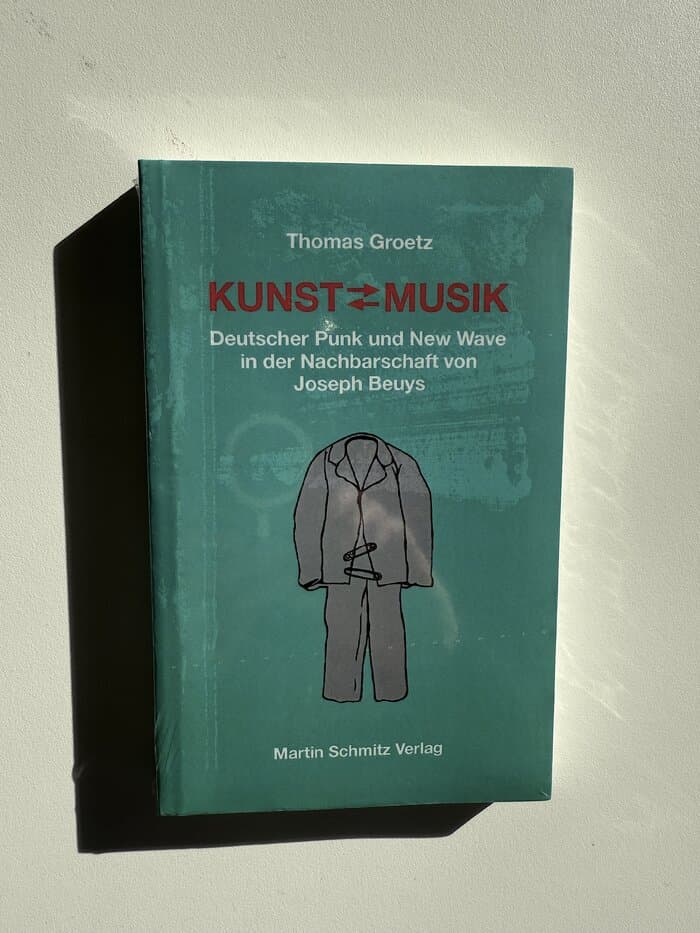 Kunst ? Musik: Deutscher Punk und New Wave in der Nachbarschaft von Joseph Beuys