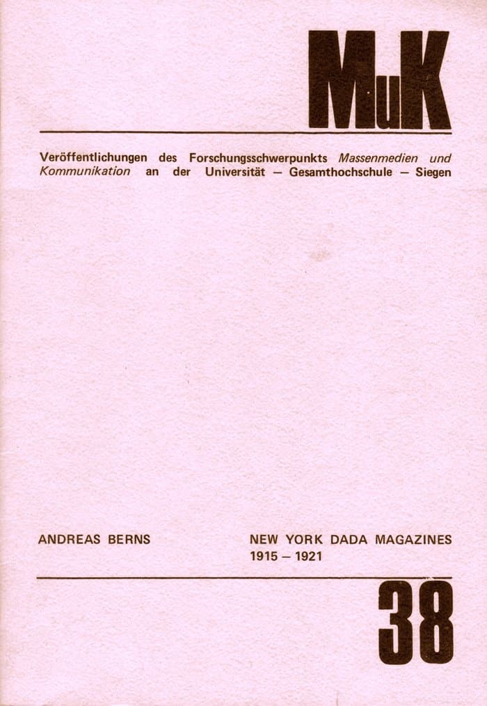 MuK 38 (Andreas Berns - New York Dada Magazines 1915-1921)
