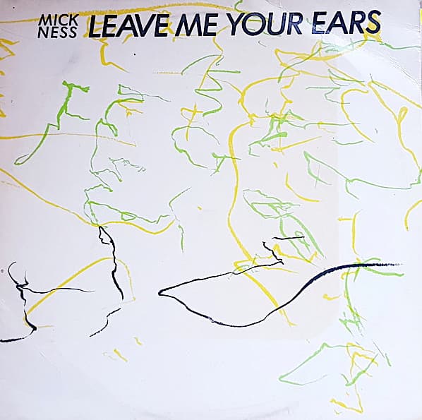 Leave Me Your Ears