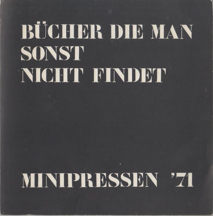 Bücher die man sonst nicht findet - Minipressen '71