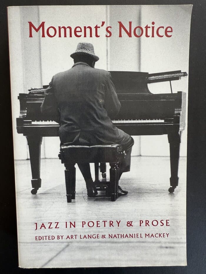 Moment's Notice: Jazz in Poetry and Prose