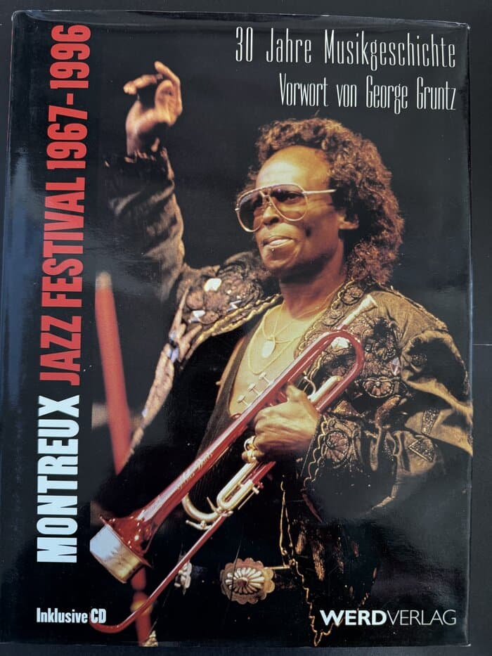 Montreux Jazz Festival. Inkl. CD. 30 Jahre Musikgeschichte