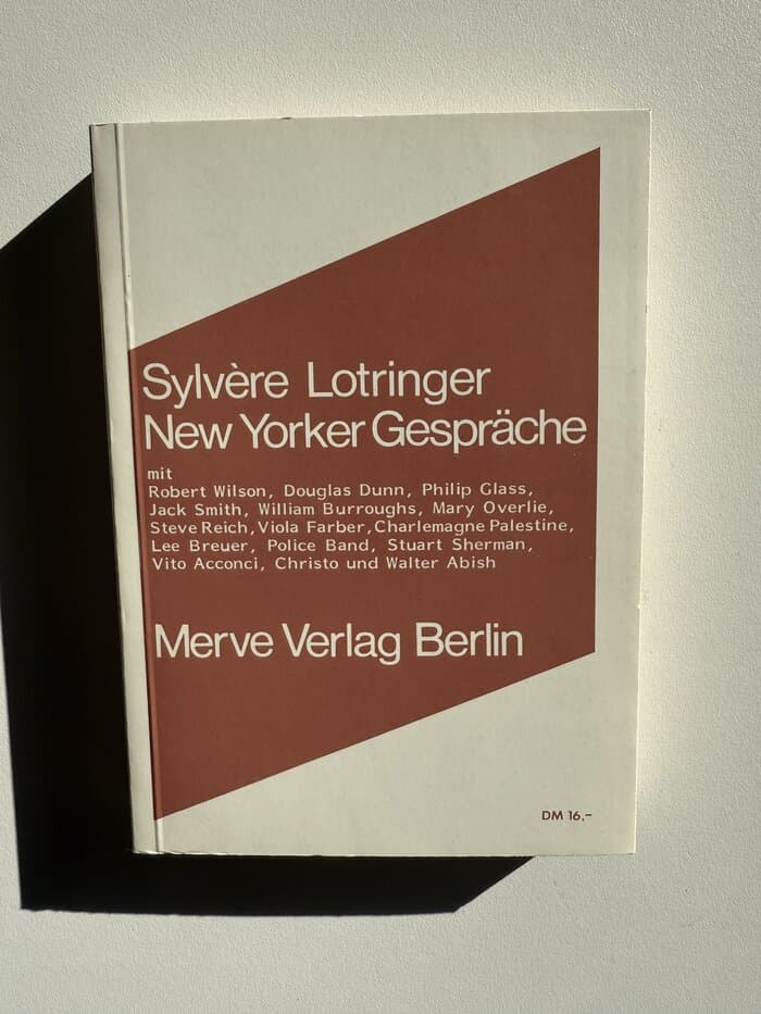 New Yorker Gespräche: Mit Robert Wilson, Douglas Dunn, Philip Glass u. a. (Internationaler Merve Diskurs: Perspektiven der Technokultur