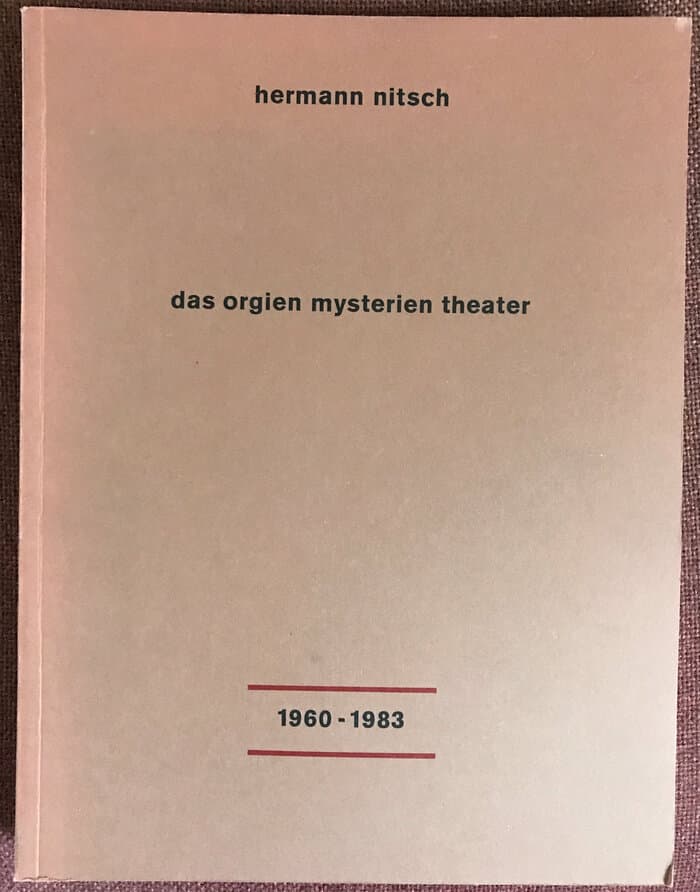 Das Orgien Mysterien Theater 1960-83