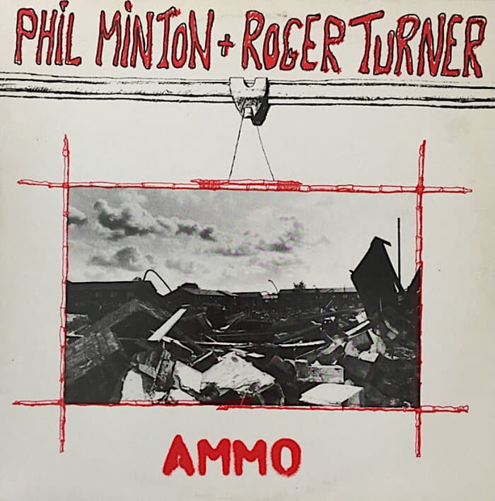Ammo (with Roger Turner)