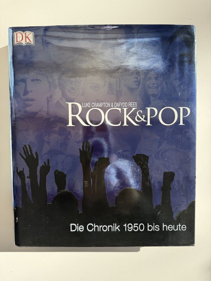 Rock und Pop. Die Chronik 1950 bis heute