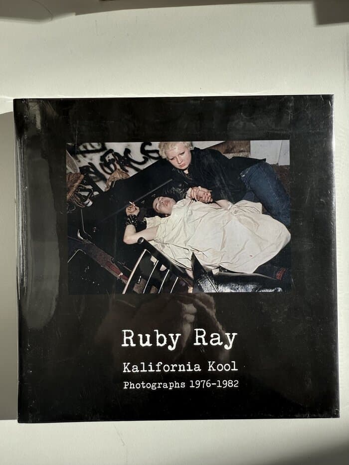 Kalifornia Kool. Photographs 1976-1982 (Ruby Ray)