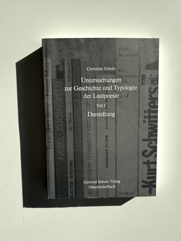 Untersuchungen zur Geschichte und Typologie der Lautpoesie Teil 1-3
