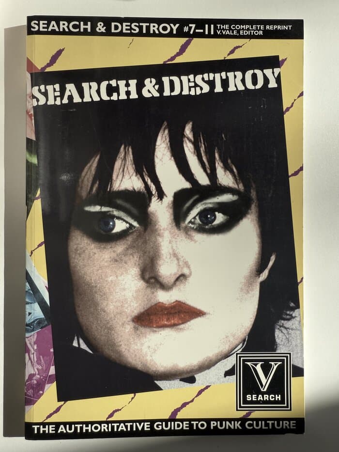 Search & Destroy #7-11: the Complete Reprint: The Authoratative Guide to Punk Culture (Search and Destroy)