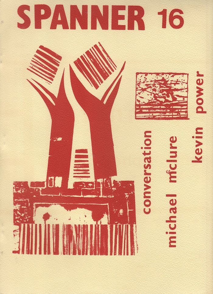 Spanner 16 - Kevin Power	Conversations with Michael McClure