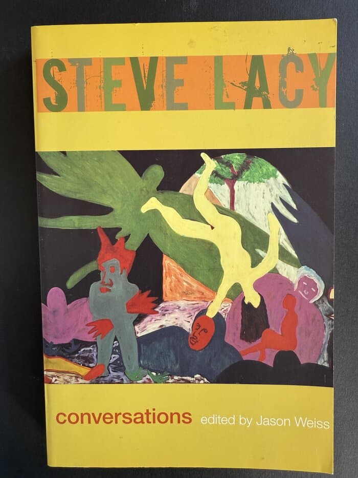 Steve Lacy: Conversations