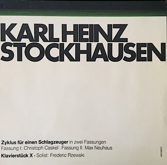 Zyklus Für Einen Schlagzeuger In Zwei Verschiedenen Fassungen / Klavierstück X (with Christoph Caskel / Max Neuhaus / Frederic Rzewski)