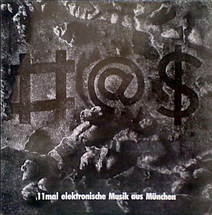 #@$ - 11 Mal Elektronische Musik Aus München