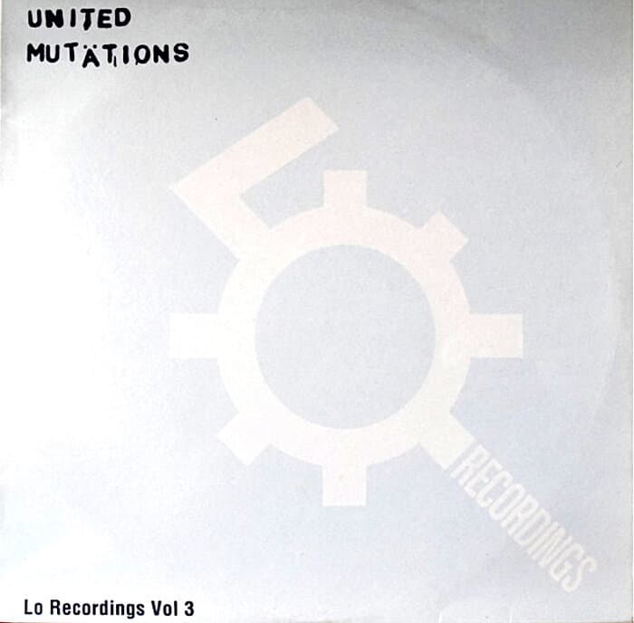 United Mutations (Lo Recordings Vol 3)