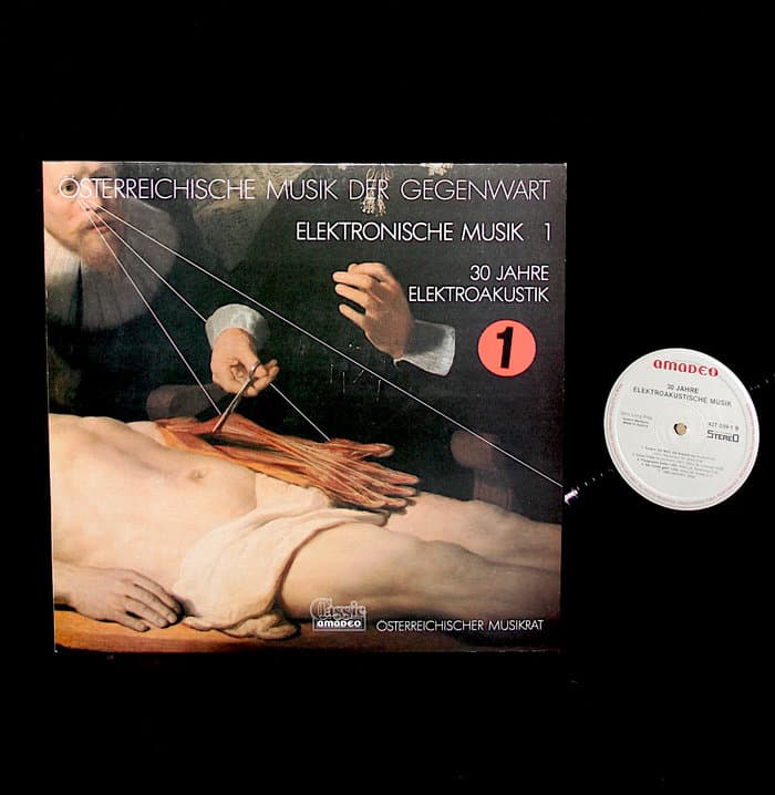 Österreichische Musik Der Gegenwart: Elektronische Musik 1 - 30 Jahre Elektroakustische Musik