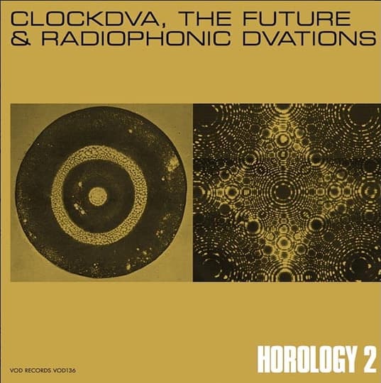 Horology 2 - Clockdva, The Future & Radiophonic Dvations