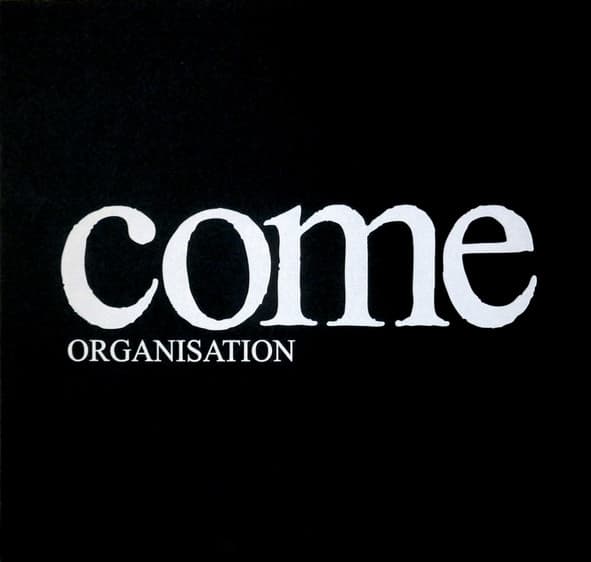 Come Organisation