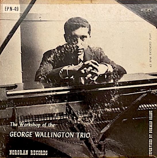 The Workshop Of The George Wallington Trio