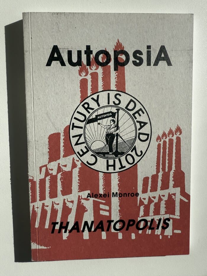 AutopsiA Thanatopolis Book - Century is dead