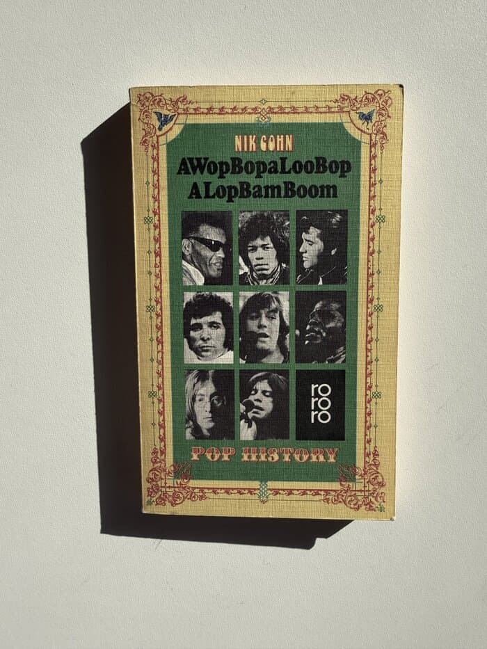 Awopbopaloobop Alopbamboom: Pop from the Beginning (Nick Cohn)